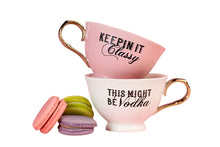Load image into Gallery viewer, Porcelain Keepin It Classy Oversized Teacup
