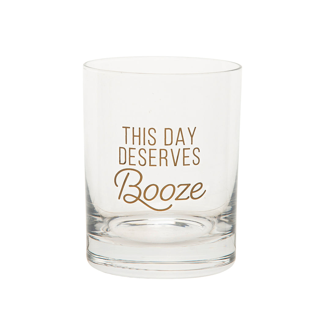 This Day Deserves booze Rocks Glass