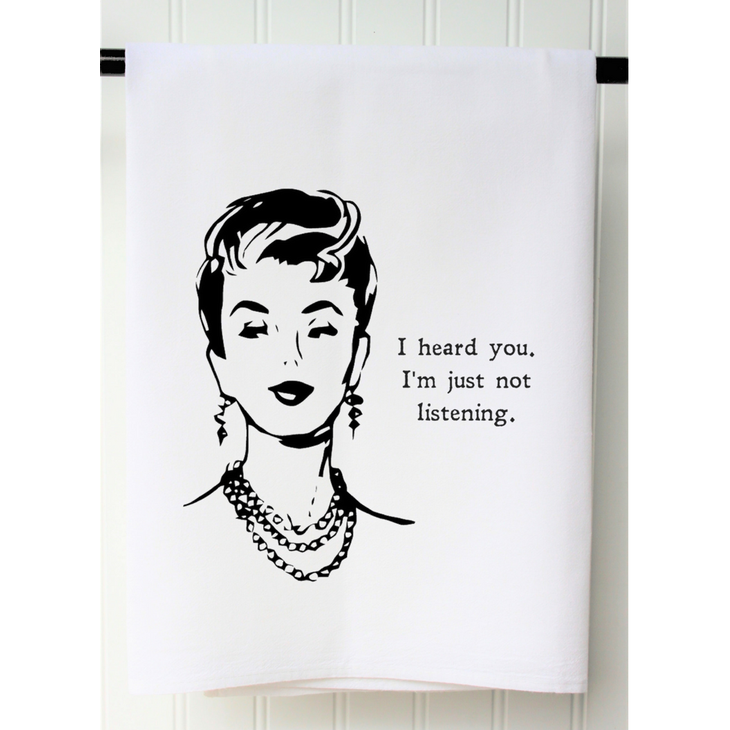 I Heard You Tea Towel