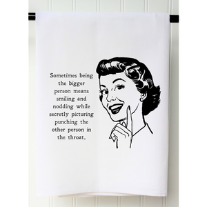 Bigger Person Tea Towel