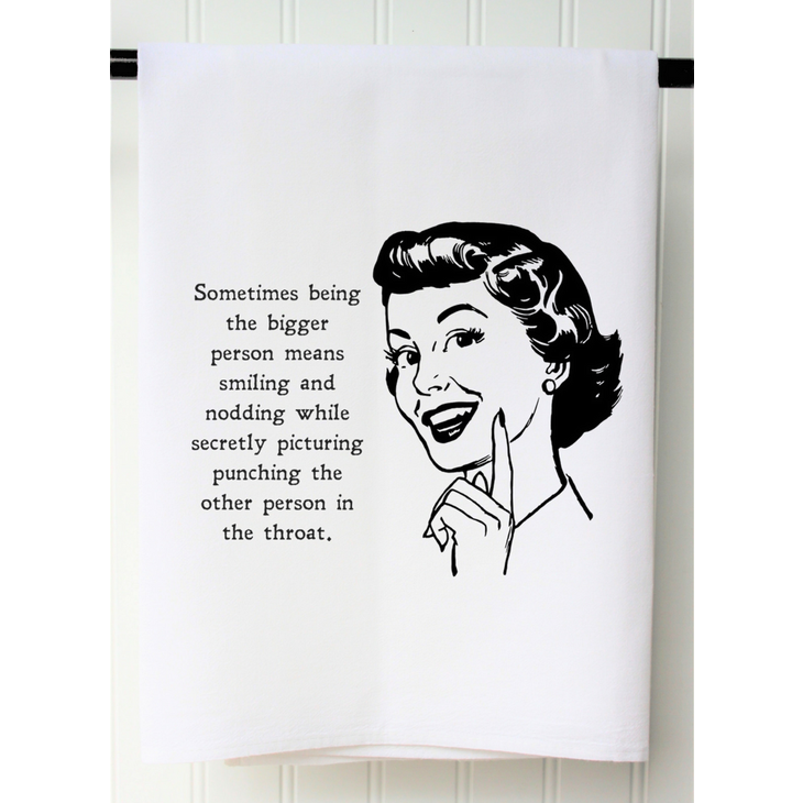 Bigger Person Tea Towel