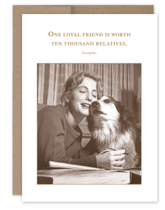 One Loyal Friend Friendship Card