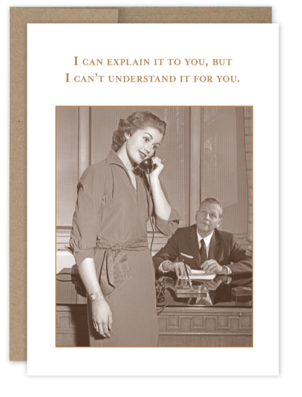 Explain It To You Birthday Card