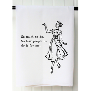 So Much to Do Tea Towel